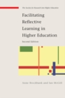 Facilitating Reflective Learning in Higher Education - Book