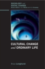 Cultural Change and Ordinary Life - Book