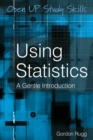 Using Statistics: A Gentle Introduction - Book