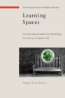 Learning Spaces: Creating Opportunities for Knowledge Creation in Academic Life - Book