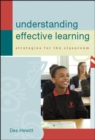 Understanding Effective Learning : Strategies for the Classroom - Book