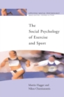 The Social Psychology of Exercise and Sport - eBook