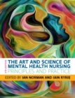 The Art and Science of Mental Health Nursing: Principles and Practice - Book