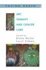 Art Therapy and Cancer Care - eBook