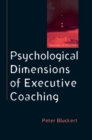 Psychological Dimensions of Executive Coaching - eBook