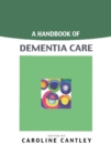 A Handbook Of Dementia Care - eBook