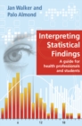 Interpreting Statistical Findings: a Guide for Health Professionals and Students - eBook