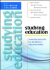 Studying Education: An Introduction to the Key Disciplines in Education Studies - Book