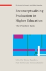 Reconceptualising Evaluation in Higher Education: The Practice Turn - Book