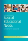 Contemporary Issues in Special Educational Needs: Considering the Whole Child - Book