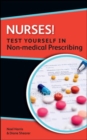 Nurses! Test yourself in Non-medical Prescribing - Book
