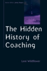 The Hidden History of Coaching - Book