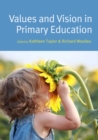 Values and Vision in Primary Education - eBook