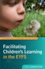 Facilitating Children's Learning in the EYFS - Book