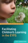 Facilitating Children's Learning in the EYFS - eBook