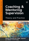 Coaching and Mentoring Supervision: Theory and Practice, 2e - eBook