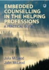 Embedded Counselling in the Helping Professions:  A Practical Guide - eBook