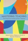 Mastering Teaching: Thriving as an Early Career Teacher - Book