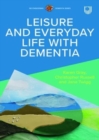Leisure and Everyday Life with Dementia - Book
