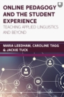 Online Pedagogy and the Student Experience: Teaching Applied Linguistics and Beyond - eBook