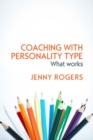Coaching with Personality Type: What Works - Book