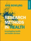 Research Methods in Health: Investigating Health and Health Services - Book