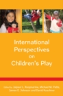 International Perspectives on Children's Play - Book