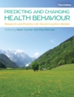 Predicting and Changing Health Behaviour: Research and Practice with Social Cognition Models - eBook