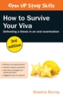 How to Survive Your Viva: Defending a Thesis in an Oral Examination - eBook