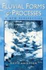Fluvial Forms and Processes : A New Perspective - Book