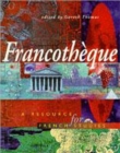 Francotheque: A resource for French studies - Book