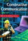 Constructive Communication : Skills for the Building Industry - Book
