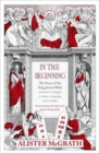 In the Beginning : The Story of the King James Bible - Book