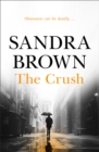 The Crush : The gripping thriller from #1 New York Times bestseller - Book