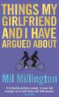 Things My Girlfriend and I Have Argued about - Book