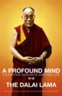 A Profound Mind : Cultivating Wisdom in Everyday Life - Book