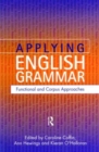 Applying English Grammar. : Corpus and Functional Approaches - Book