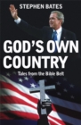 God's Own Country : Religion and Politics in the USA - Book