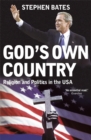God's Own Country : Religion and Politics in the USA - Book