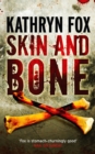 Skin and Bone : Anya Crichton 3 - Book