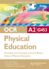 OCR A2 Physical Education Student Unit Guide: Unit G453 Principles and Concepts Across Different Areas of Physical Education - Book
