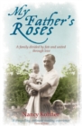 My Father's Roses - Book