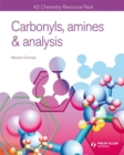 A2 Chemistry: Carbonyls, Amines & Analysis Teacher Resource Pack (+ CD) - Book