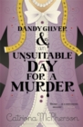 Dandy Gilver and an Unsuitable Day for a Murder - Book