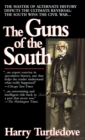 The Guns of the South : A Novel - Book