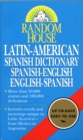 Random House Latin-American Spanish Dictionary : Spanish-English, English-Spanish - Book