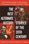 Best Alternate History Stories of the 20th Century - eBook