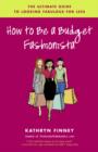 How to Be a Budget Fashionista - eBook