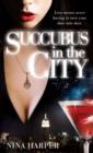 Succubus in the City - eBook