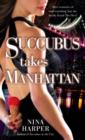 Succubus Takes Manhattan - eBook